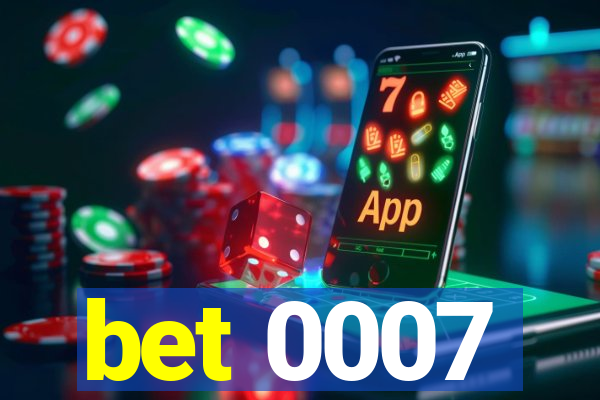 bet 0007